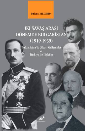 İki Savaş Arası Dönemde Bulgaristan (1919-1939) ;Bulgaristan’da Siyasî Gelişmeler ve Türkiye ile İlişkiler - 1