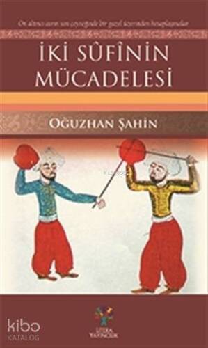 İki Sufinin Mücadelesi - 1