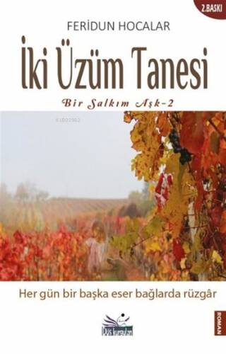 İki Üzüm Tanesi - Bir Salkım Aşk 2 - 1