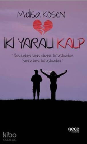 İki Yaralı Kalp - 1