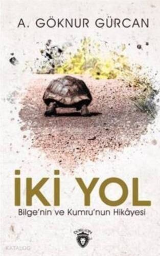 İki Yol Bilge'nin ve Kumru'nun Hikayesi - 1