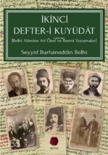 İkinci Defter - i Kuyüdat;[Belhî Ailesine Ait Özel ve Resmî Yazışmalar] - 1