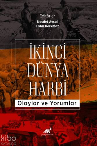 İkinci Dünya Harbi;Olaylar ve Yorumlar - 1