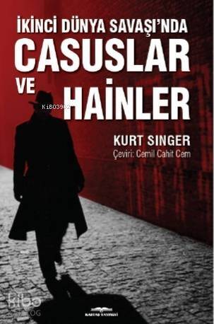 İkinci Dünya Savaşı'nda Casuslar Ve Hainler - 1