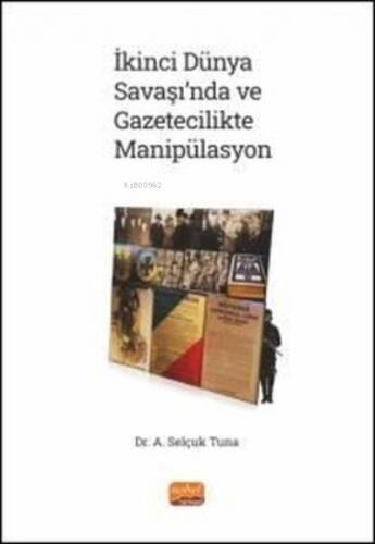 İkinci Dünya Savaşı'nda ve Gazetecilikte Manipülasyon - 1