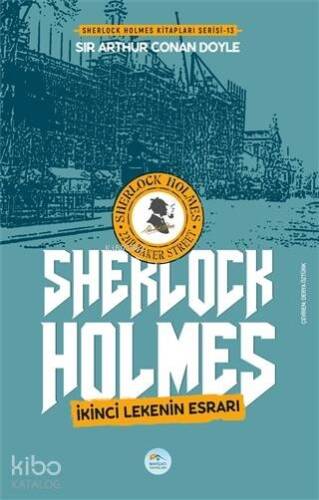 İkinci Lekenin Esrarı - Sherlock Holmes - 1