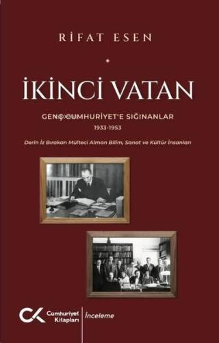 İkinci Vatan - Genç Cumhuriyet'e Sığınanlar 1933 - 1953 - 1