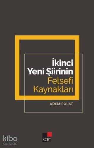 İkinci Yeni Şiirinin Felsefi Kaynakları - 1