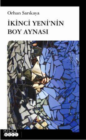 İkinci Yeni'nin Boy Aynası - 1