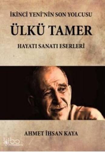 İkinci Yeni'nin Son Yolcusu Ülkü Tamer - 1