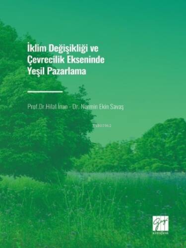 İklim Değişikliği ve Çevrecilik Ekseninde Yeşil Pazarlama - 1