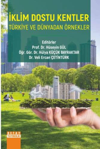 İklim Dostu Kentler ;Türkiye ve Dünyadan Örnekler - 1