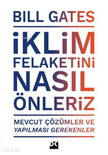 İklim Felaketini Nasıl Önleriz - 1