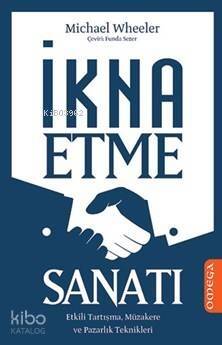 İkna Etme Sanatı - 1