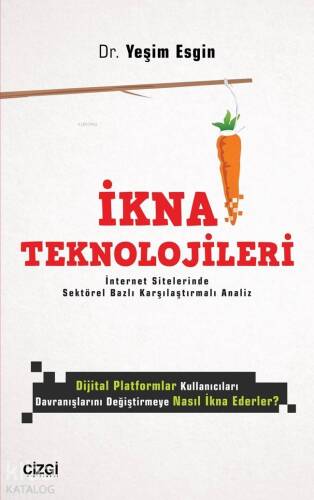 İkna Teknolojileri; İnternet Sitelerinde Sektörel Bazlı Karşılaştırmalı Analiz - 1