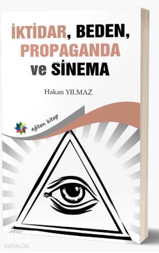 İktidar, Beden, Propaganda ve Sinema - 1