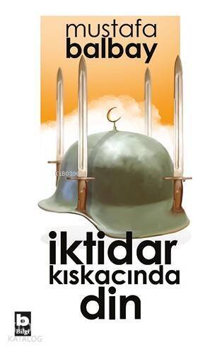 İktidar Kıskacında Din - 1