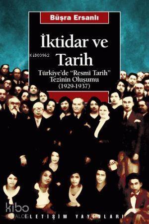 İktidar ve Tarih; Türkiye'de - 1