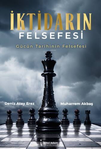 İktidarın Felsefesi;Gücün Tarihinin Felsefesi - 1