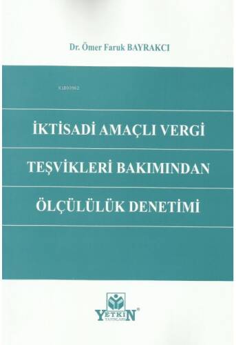 İktisadi Amaçlı Vergi Teşvikleri Bakımından Ölçülü - 1