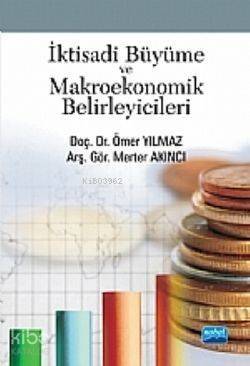 İktisadi Büyüme Ve Makroekonomik Belirleyicileri - 1