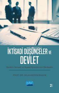 İktisadi Düşünceler ve Devlet;Devletin İktisadi ve Siyasal Eylemlerinin Etkileşimi - 1