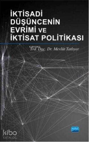 İktisadi Düşüncenin Evrimi ve İktisat Politikası - 1