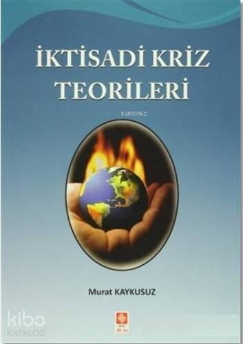 İktisadi Kriz Teorileri - 1