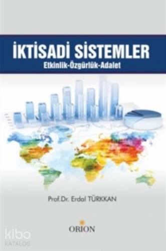 İktisadi Sistemler;Etkinlik - Özgürlük - Adalet - 1