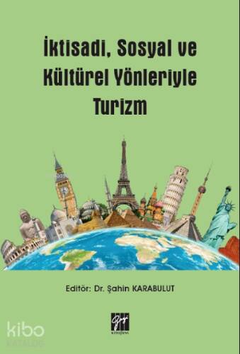 İktisadi, Sosyal ve Kültürel Yönleriyle Turizm - 1