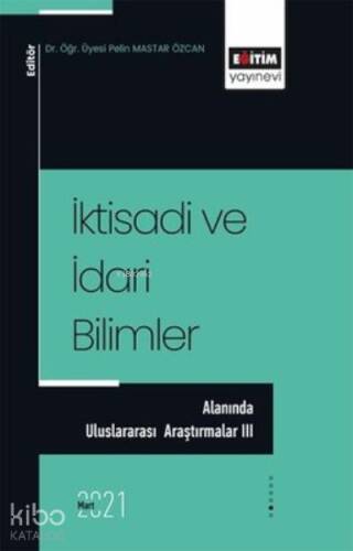 İktisadi ve İdari Bilimler Alanında Uluslararası Araştırmalar - 3 - 1