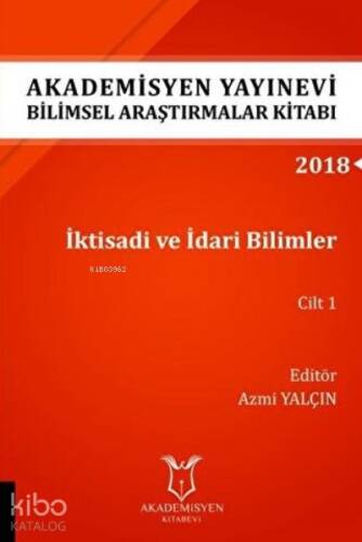 İktisadi ve İdari Bilimler Cilt 1 (Aybak 2018 Eylül) - 1