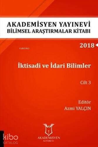 İktisadi ve İdari Bilimler Cilt 3 (AYBAK 2018 Eylül) - 1