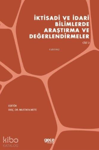 İktisadi ve İdari Bilimlerde Araştırma ve Değerlendirmeler Cilt 2 - 1