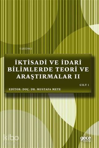 İktisadi ve İdari Bilimlerde Teori ve Araştırmalar 2 Cilt 1 - 1