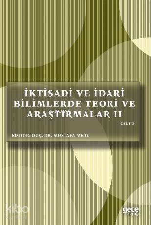 İktisadi ve İdari Bilimlerde Teori ve Araştırmalar II Cilt II - 1