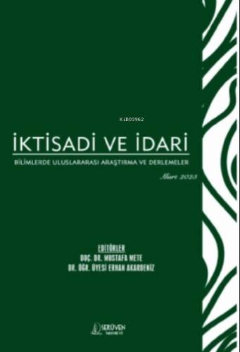 İktisadi ve İdari Bilimlerde Uluslararası Araştırma ve Derlemeler / Mart 2023 - 1