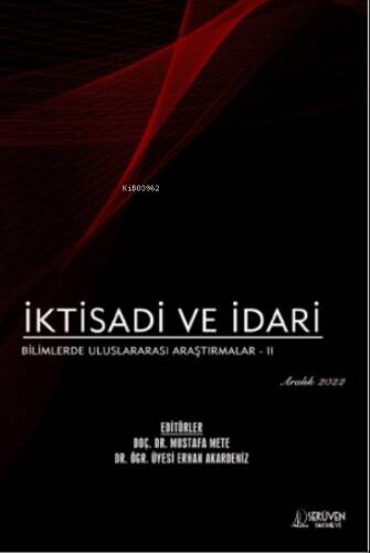 İktisadi ve İdari Bilimlerde Uluslararası Araştırmalar - II / Aralık 2022 - 1