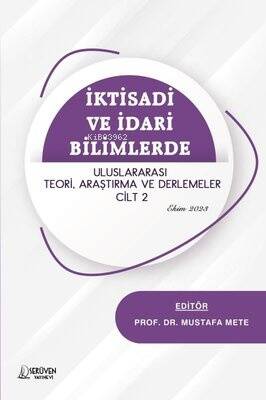 İktisadi ve İdari Bilimlerde Uluslararası Teori Araştırma ve Derlemeler Cilt 2 - Ekim 2023 - 1