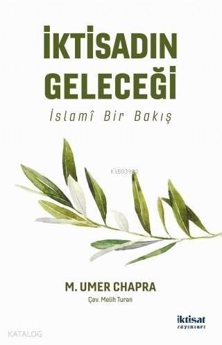 İktisadın Geleceği; İslami Bir Bakış - 1