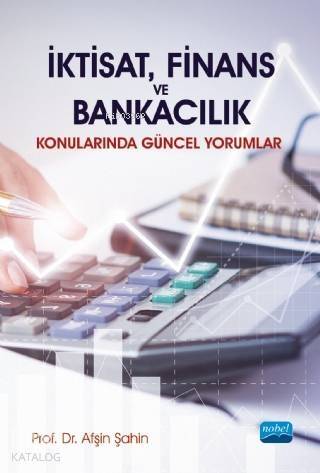 İktisat, Finans ve Bankacılık Konularında Güncel Yorumlar - 1