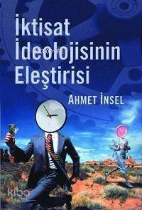 İktisat İdeolojisinin Eleştirisi - 1