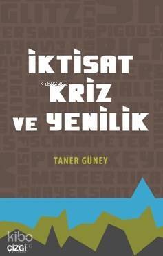 İktisat Kriz Ve Yenilik - 1