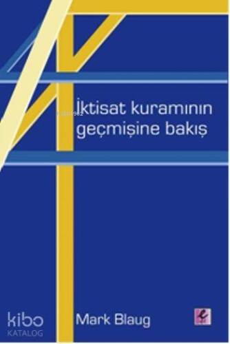 İktisat Kuramının Geçmişine Bakış - 1