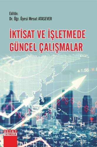 İktisat Ve İşletmede Güncel Çalışmalar - 1