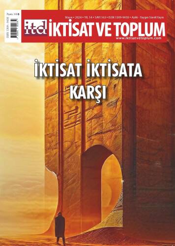 İktisat ve Toplum Dergisi 163. Sayı İktisat İktisada Karşı - 1