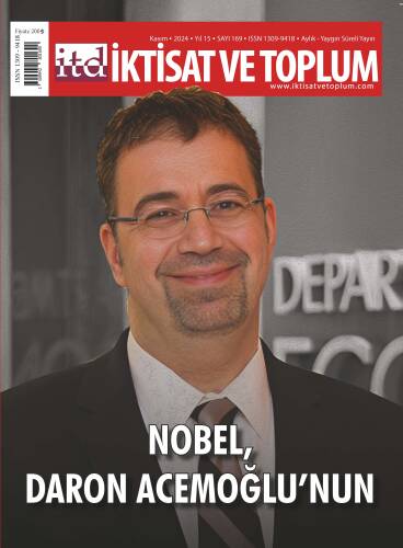 İktisat ve Toplum Dergisi 169 Sayı - Nobel, Daron Acemoğlu'nun - 1