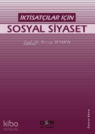 İktisatçılar İçin| Sosyal Siyaset - 1