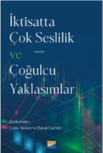 İktisatta Çok Seslilik ve Çoğulcu Yaklaşımlar - 1