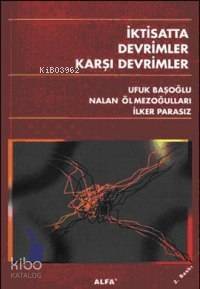 İktisatta Devrimler Karşı Devrimler - 1